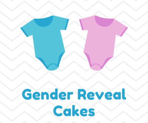 "Gender Reveal" Cakes!