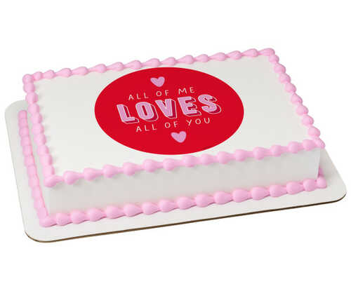 All Of Me Loves All Of You PhotoCake® Edible Image®